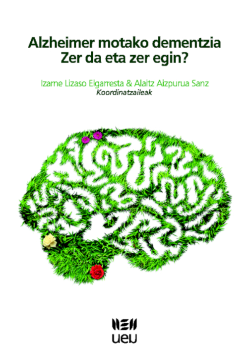 Alzheimer motako dementzia: zer da eta zer egin?